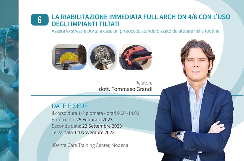 La riabilitazione immediata full arch on 4/6 - dott. Tommaso Grandi