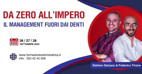 Da zero all'impero - Corso management odontoiatrico - Odontoiatria Italia