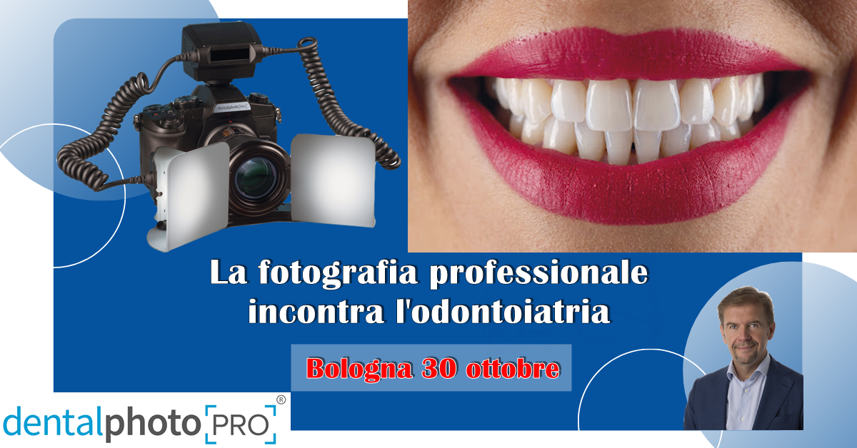 Corso teorico-pratico di fotografia odontoiatrica Corso teorico-pratico di fotografia odontoiatrica